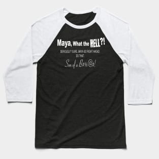 Maya WTH Baseball T-Shirt